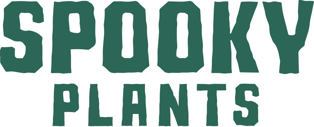SPOOKY PLANTS